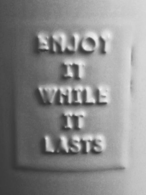 Enjoy it while it lasts